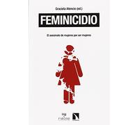 Feminicidio: Todos tus librosComprar en librerías Feminicidio De la categoría político-jurídica a la justicia universal: 519 (Mayor)