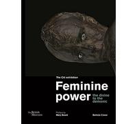 Feminine power: the divine to the demonic