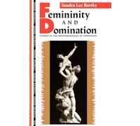 Feminidad y dominación – Estudios sobre la fenomenología de la opresión (Thinking Gender)