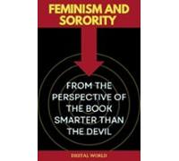 Feminism And Sorority From The Perspective Of The Book Smarter Than Th