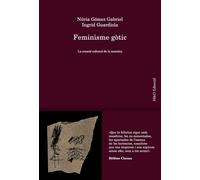 Feminisme gòtic: La creació cultural de la monstra