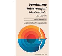 Feminisme interromput: Rebentar el poder (CICLOGENESI)