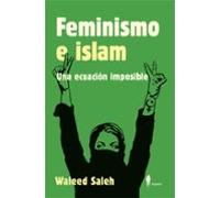 Feminismo E Islam. Una Ecuación Imposible