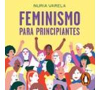 Feminismo Para Principiantes (edición Actualizada) (audiolibro)