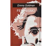 Feminismo y Anarquismo vol I y II reunidos: 42 (tangentes)