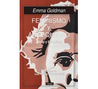 Feminismo y Anarquismo vol I y II reunidos: 42 (tangentes)
