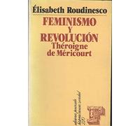 Feminismo y revolución: Théroigne de Méricourt (HISTORIA, CIENCIA Y SOCIEDAD)