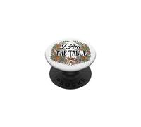 Feminist Decenter Men Womens Right Girl Power I Am The Table PopSockets PopGrip Adhesivo