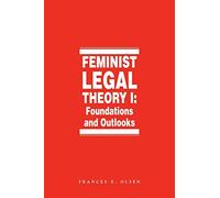 Feminist Legal Theory (Vol. 1): 29 (Law and Legal)