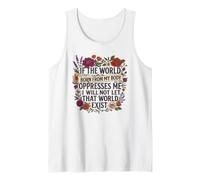 Feminist Womens Rights The World Born from My Body Oppresses Camiseta sin Mangas