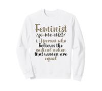 Feminista cree Que la noción Radical de Las Mujeres es Igual a Feminista Sudadera