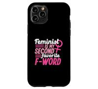 Feminista es mi segunda palabra F favorita Carcasa para iPhone 11 Pro