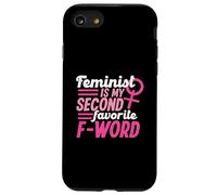 Feminista es mi segunda palabra F favorita Carcasa para iPhone SE (2020) / 7 / 8