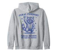 Feminista Salvaje | Funny Raccoon Igualdad de Derechos o mordeduras Sudadera con Capucha