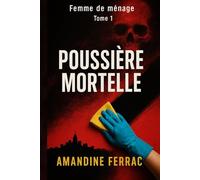 Femme de ménage tome 1: Poussière mortelle
