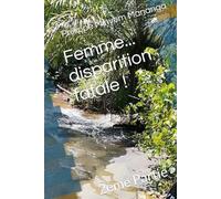 Femme... disparition fatale !: 2ème Partie (RFL-2MP STORIES)