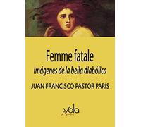 Femme Fatale: Imágenes De La Bella Diabólica