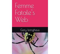 Femme Fatale's Web