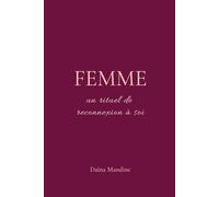 FEMME: S'aimer, se choisir, s'accomplir - Édition standard