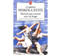 Femmes qui courent avec les loups | Clarissa Pinkola Estés