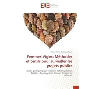 Femmes Vigies: Méthodes et outils pour surveiller les projets publics