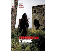 Femminicidi d'onore. Dal processo «Saman» ai diritti negati delle donne migranti (Sessismoerazzismo)
