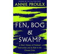 Fen, Bog and Swamp: from the winner of the Pulitzer Prize