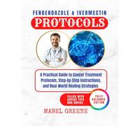 FENBENDAZOLE & IVERMECTIN PROTOCOLS