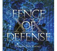 FENCE OF DEFENSE - Primitive New Essence