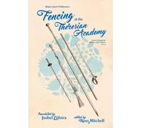 Fencing at the Theresian Academy: 4 (Austro-Hungarian Military Sabre Series)