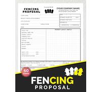 Fencing Proposal: Fence Engineer Job Quote Logbook for Residential & Commercial Projects | 60 Forms, 120 Single-Sided Pages