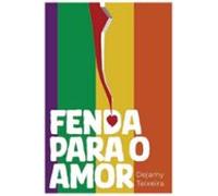Fenda Para O Amor (ebook)