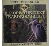 Fender Freddy - Before the Next Teardrop Falls