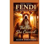 Fendi The Redness Pitbull Book 3 (The Heart of Fendi Series)