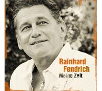 Fendrich, Rainhard - Meine Zeit