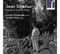 Fenella Humphreys (violin) - Sibelius: Works for Violin & Piano