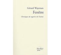 Fenêtre: Chronique du regard et de l'intime