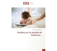 Fenêtre sur le monde de l'enfance...