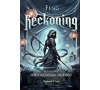 Feng: Reckoning: Book One of Feng: Soul Assassin Trilogy
