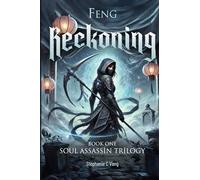 Feng: Reckoning: Book One of Feng: Soul Assassin Trilogy