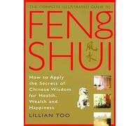 Feng Shui: A Non-Fiction Guide to Attracting Luck and Success Through Ancient Design (Complete Illustrated Guide)