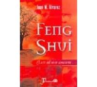 Feng Shui: El Arte De Vivir Consciente