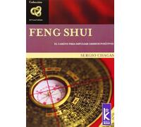 Feng Shui. El Camino Para Impulsar Cambios Positivos (Canal Infinito / Infinite Canal)
