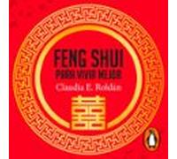 Feng Shui Para Vivir Mejor (audiolibro)
