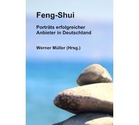 Feng-Shui - Porträts erfolgreicher Anbieter in Deutschland
