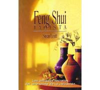 Feng shui taoísta: Los antiguos secretos del arte chino de la ubicación (Nuevo mundo)