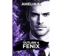 Fenix: Un Mafia Romance con la Reina del Club de Motociclistas (OUTLAW)