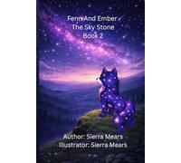 Fenn And Ember The Sky Stone: Book 2 (Fenn And Ember Series)
