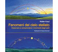 Fenomeni del cielo stellato. Osservare e comprendere i movimenti degli astri (Pedagogia/didattica/scienze)