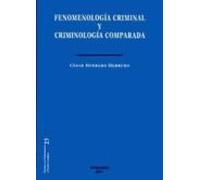 Fenomenología Criminal Y Criminología Comparada